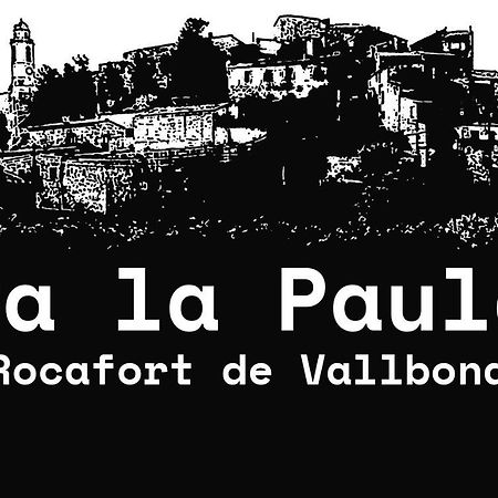 Ca La Paula Apartment Rocafort de Vallbona Exterior photo